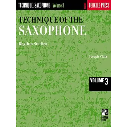 Technique of the Saxophone - Volume 3: Rhythm Studies - Paperback