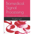 Biomedical Signal Processing: Applications with Arduino and Java - Paperback