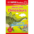 DK Super Readers Pre-Level English-Spanish Bilingual Meet the Dinosaurs - Conoce Los Dinosaurios - Paperback