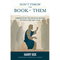 Don't Throw the Book at Them: Communicating the Christian Message to People Who Don't Read - Paperback