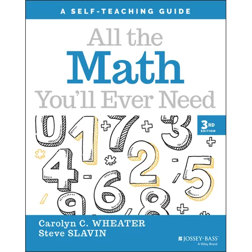 All the Math You'll Ever Need: A Self-Teaching Guide - Paperback
