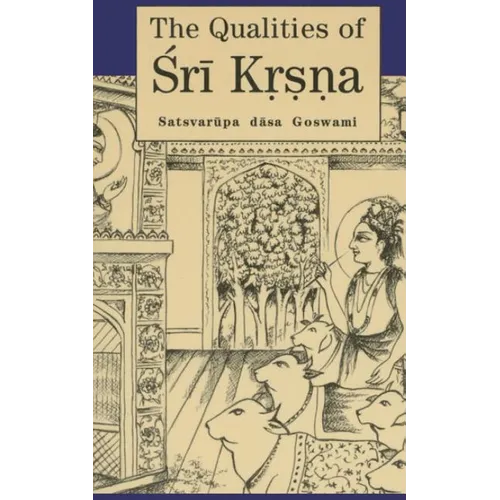 The Qualities of Sri Krsna: Illustrated - Paperback