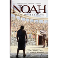 Noah: Man of Resolve - Paperback