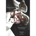Apuleius' Cupid and Psyche: An Intermediate Latin Reader: Latin Text with Running Vocabulary and Commentary - Paperback