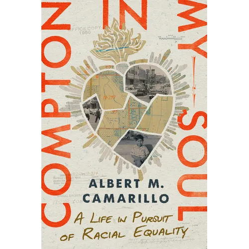 Compton in My Soul: A Life in Pursuit of Racial Equality - Hardcover