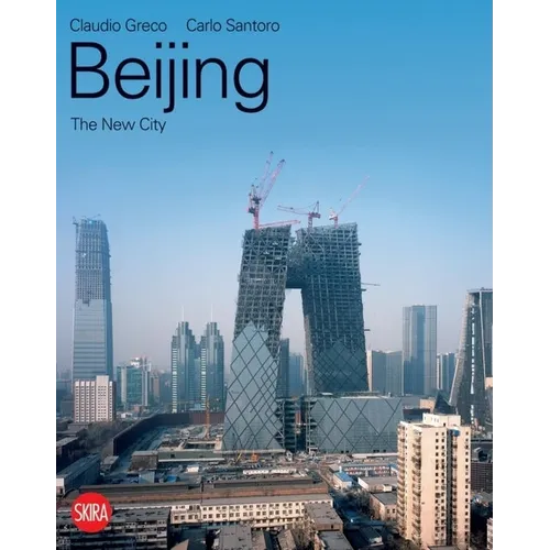 Beijing: The New City - Paperback
