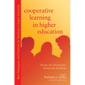 Cooperative Learning in Higher Education: Across the Disciplines, Across the Academy - Paperback