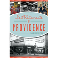 Lost Restaurants of Providence - Paperback