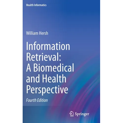 Information Retrieval: A Biomedical and Health Perspective - Hardcover
