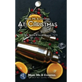Make Me A Cocktail At Christmas - Hardcover