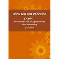 Drink Tea and Read the paper.. - Paperback
