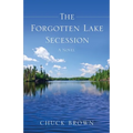 The Forgotten Lake Secession - Paperback