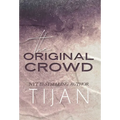 The Original Crowd (Hardcover) - Hardcover