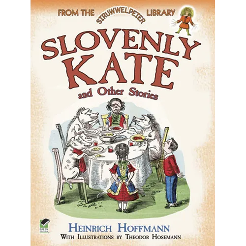 Slovenly Kate and Other Stories: From the Struwwelpeter Library - Paperback