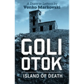 Goli Otok: The Island of Death - Paperback
