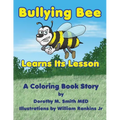 Bullying Bee Learns Its Lesson - Paperback
