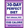 30-Day Perfect Diet - 1500 Calorie - Paperback