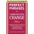 Perfect Phrases for Communicating Change - Paperback