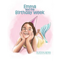 Emma and the Birthday Week - Hardcover
