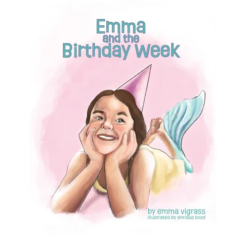Emma and the Birthday Week - Hardcover