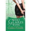 Who Glares Wins (Lexi Graves Mysteries, Book 2) - Paperback