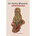 Sri Yantra Bhavana Upanishad: Essence and Sanskrit Grammar - Paperback