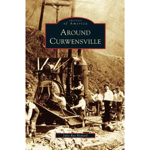 Around Curwensville - Hardcover