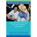 Sustaining Activism: A Brazilian Women's Movement and a Father-Daughter Collaboration - Paperback