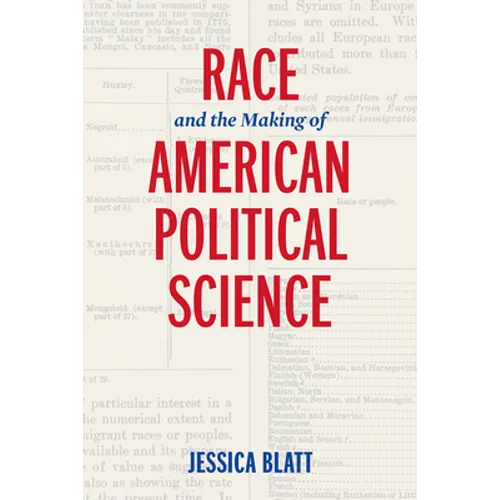 Race and the Making of American Political Science - Paperback