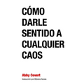 Como Darle Sentido a Cualquier Caos - Paperback