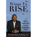 Wing to Rise - Blacks, Leadership and the Assemblies of God - Paperback