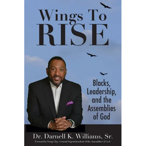 Wing to Rise - Blacks, Leadership and the Assemblies of God - Paperback