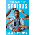 You Can't Be Serious - Hardcover