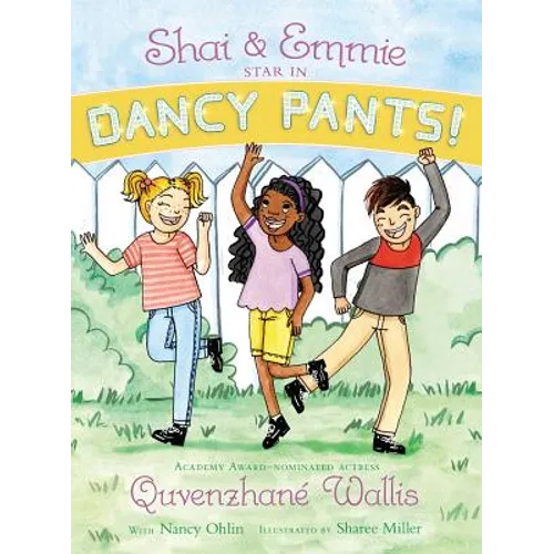 Shai & Emmie Star in Dancy Pants! - Hardcover