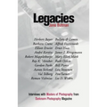Legacies: Interviews with Masters of Photography from Darkroom Photography Magazine - Paperback