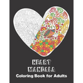 Heart Mandala Coloring Book for Adults: Activity Pages for sharing your Love & Affection - Paperback