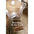 Standing in the Cold - Paperback