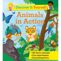 Discover It Yourself: Animals in Action - Paperback