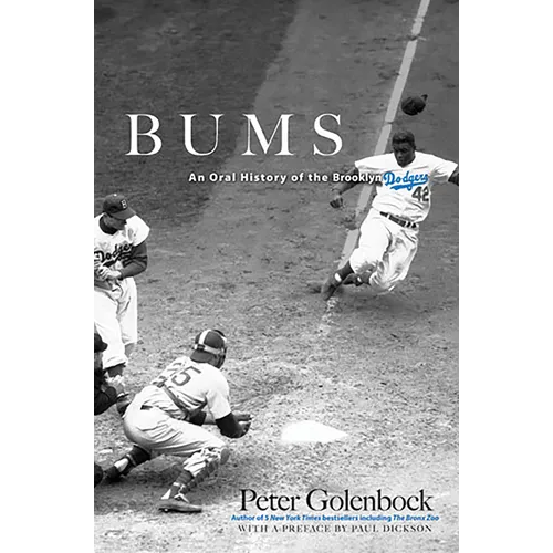 Bums: An Oral History of the Brooklyn Dodgers - Paperback