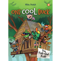 One Cool Duck #2: The Far-Out Fort - Hardcover