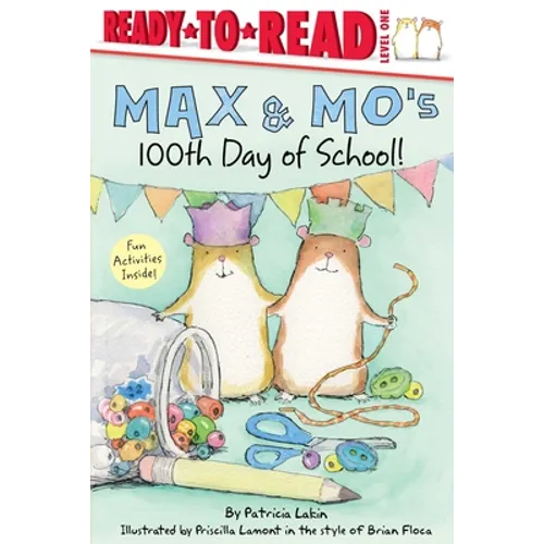 Max & Mo's 100th Day of School!: Ready-To-Read Level 1 - Hardcover