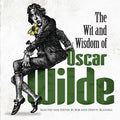 The Wit and Wisdom of Oscar Wilde - Paperback
