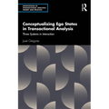 Conceptualizing Ego States in Transactional Analysis: Three Systems in Interaction - Paperback