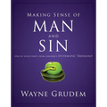 Making Sense of Man and Sin: One of Seven Parts from Grudem's Systematic Theology 3 - Paperback