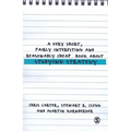 A Very Short, Fairly Interesting and Reasonably Cheap Book about Studying Strategy - Paperback