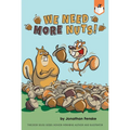 We Need More Nuts! - Paperback