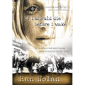 If I Should Die Before I Wake - Paperback
