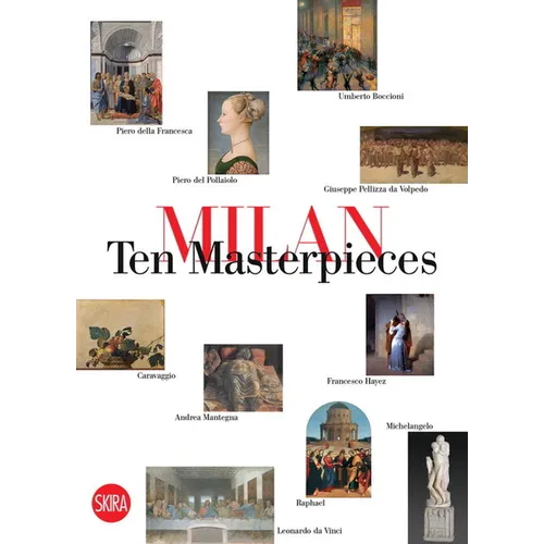 Milan: Ten Masterpieces - Paperback