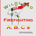 Wildland Firefighting A, B, C s - Paperback