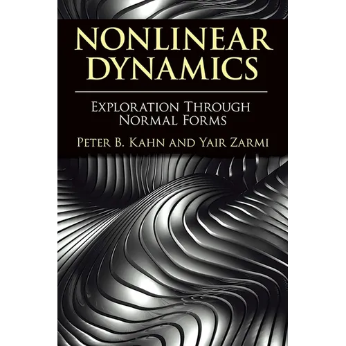 Nonlinear Dynamics: Exploration Through Normal Forms - Paperback